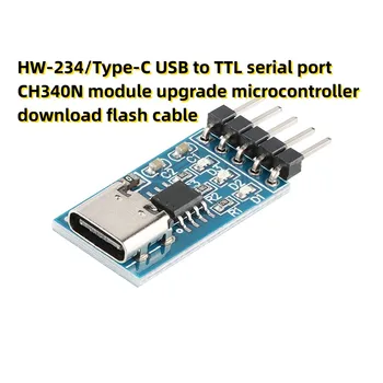 HW-234/Type-C USB to TTL serial port CH340N upgrade de module microcontroler descărca flash cablu