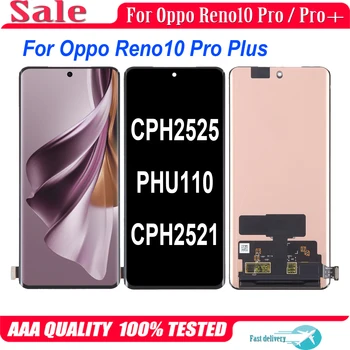 Original AMOLED Pentru Oppo Reno10 Pro Plus Display LCD Touch Ecran Digitizor Pentru Oppo Reno 10 Pro+ CPH2525 PHU110 CPH2521 LCD