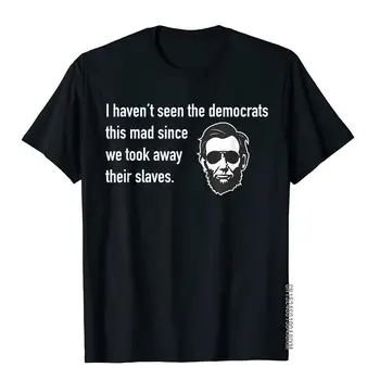 N-am Văzut-Democrații Acest Nebun De Sclavi Tricou Tricouri de Marcă Personalizate din Bumbac Tineret Tricou Ziua